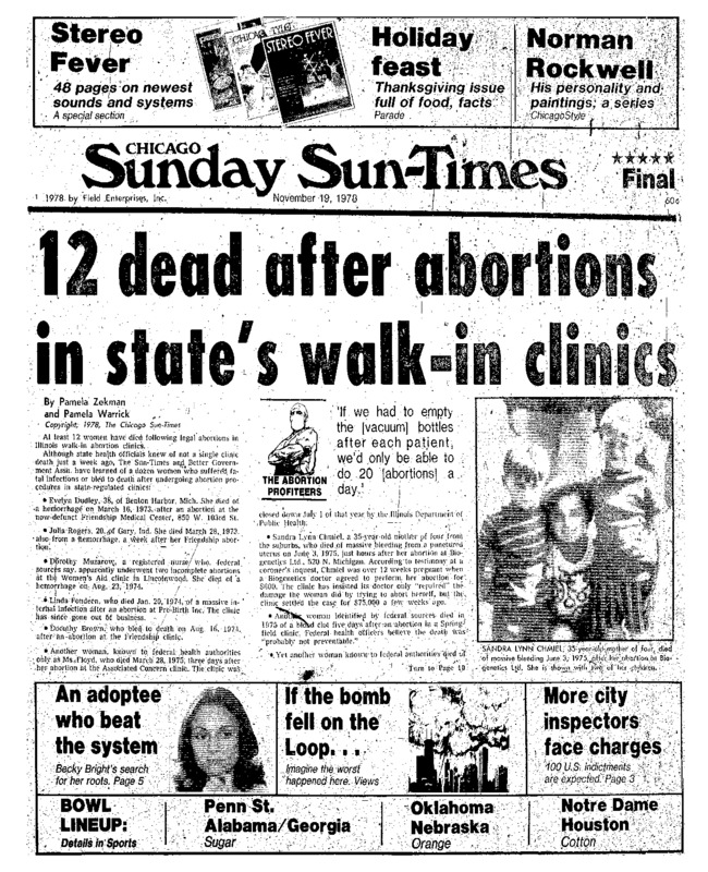 Chicago Sun-Times article titled, "12 Dead After Abortions in State's Walk-in Clinics." Written by Pamela Zekman and Pamela Warrick as part of their "Abortion Profiteers" series.
