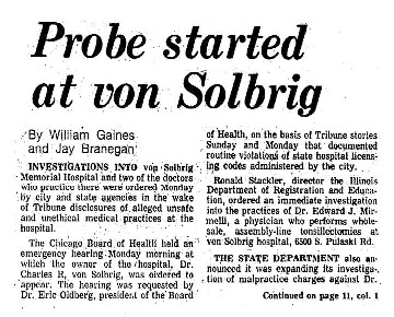 Chicago Tribune article titled, "Probe started at von Solbrig." Written by William Gaines and Jay Branegan as part of the reaction to the Von Solbrig Task Force.
