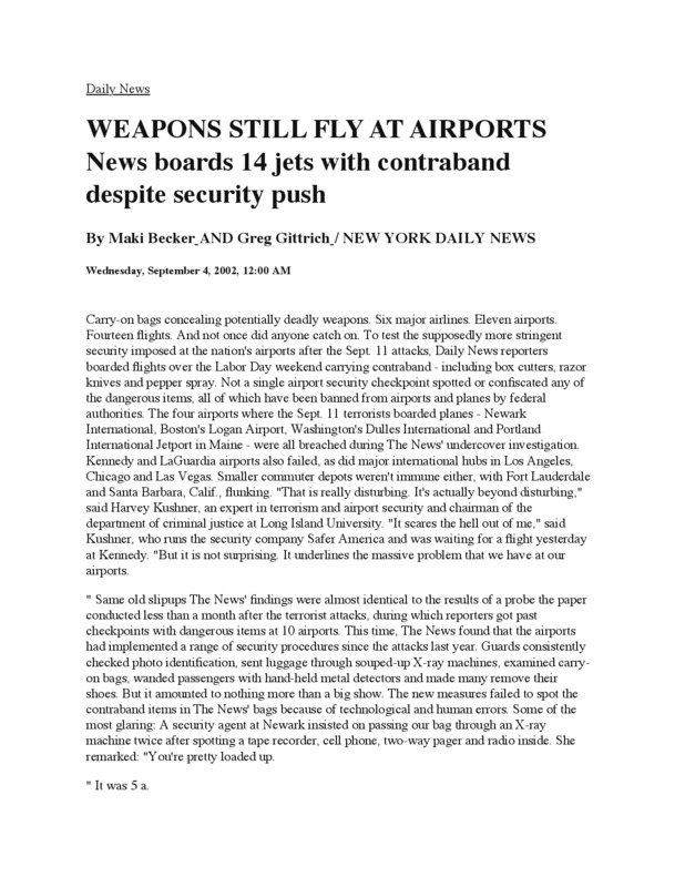 Reporters of the Daily News set out undercover to test airport security after September 11, to see if they had become more strict.