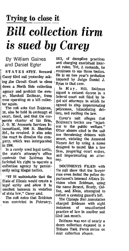 Debt collector Marshall Zeidman is forced to shut down his business due to unauthorized practice.