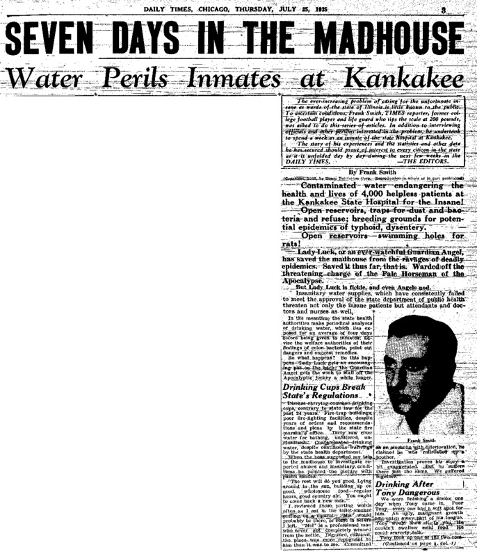 Chicago Daily Times article titled, "Water Perils Inmates at Kankakee."Written by Frank Smith as part of his series, "Seven Days in the Madhouse!" 