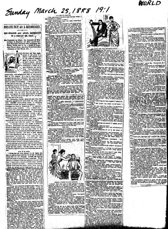 Nellie Bly's article "Nellie Bly as a Mesmerist," written for The New York World in 1888. Complete with multiple visuals.