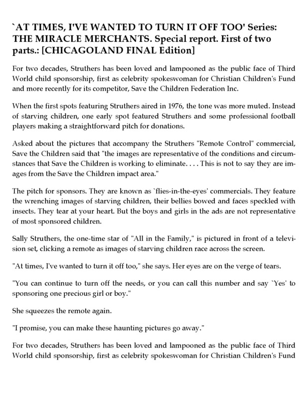 The Tribune reports on the experiences of a group of staffers who among them sponsor a total of 12 children through "four of the largest and best-known child sponsorship organizations - Save the Children, The Christian children's Fund, Children International and Childreach."