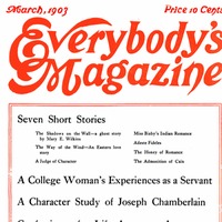 March 1903 cover of Everybody's Magazine. Featuring, "Toilers of the Home: A College Woman's Experience as a Domestic Servant," by Lillian Pettengill.